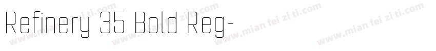 Refinery 35 Bold Reg字体转换